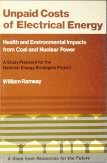 Unpaid Costs of Electrical Energy: Health and Environmental Impacts from Coal and Nuclear Power (RFF Press)