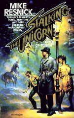 Stalking the Unicorn: A Fable of Tonight