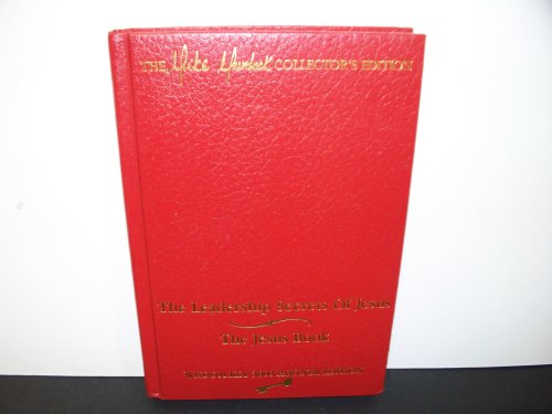 The Wisdom Library of Mike Murdock (The Mike Murdock Collector's Edition Volume 4) the Leadership Secrets of Jesus, the Jesus Book