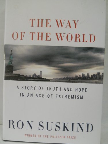 The Way of the World: A Story of Truth and Hope in an Age of Extremism