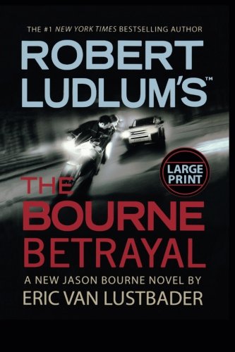 Robert Ludlum's (TM) The Bourne Betrayal (Jason Bourne Series, 5)