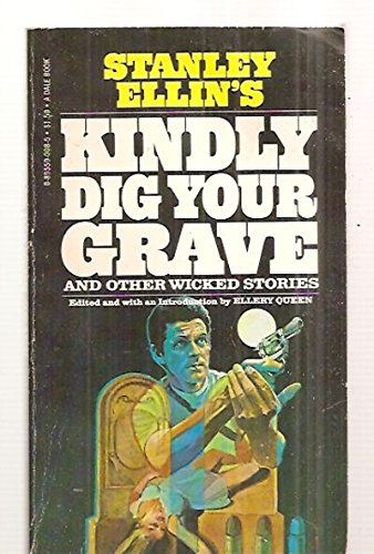 Kindly Dig Your Grave and Other Wicked Stories