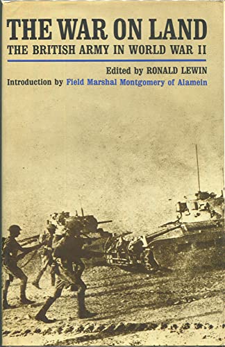The War on Land: The British Army in World War II