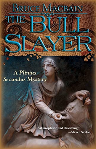 The Bull Slayer (Plinius Secundus Series, 2)