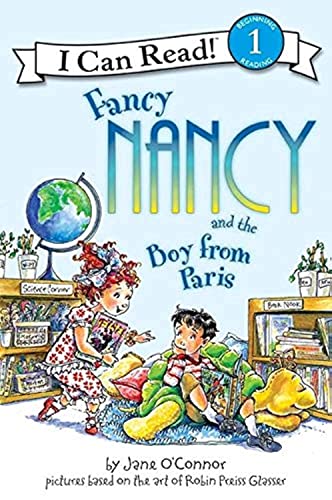 Fancy Nancy and the Boy from Paris (I Can Read Level 1)