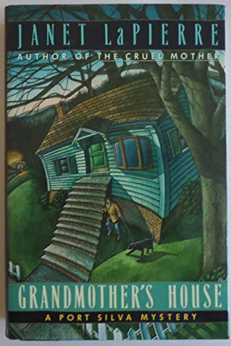 Grandmother's House: A Port Silva Mystery