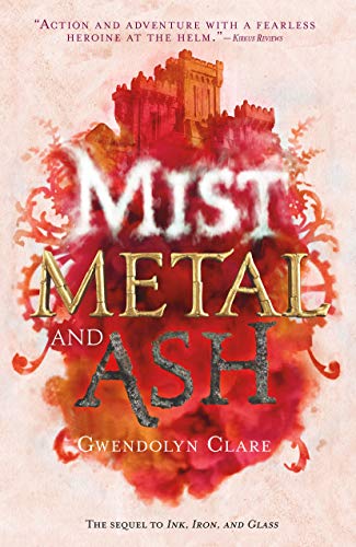 Mist, Metal, and Ash (Ink, Iron, and Glass, 2)
