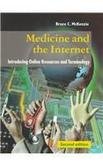 MEDICINE AND THE INTERNET : INTRODUCING ONLINE RESOURCES AND TERMINOLOGY.