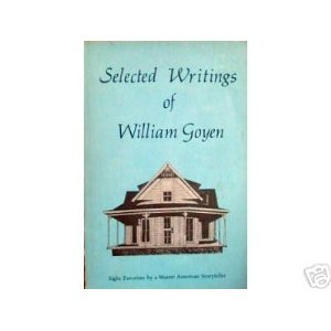 Selected writings of William Goyen