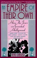 An Empire of Their Own: How the Jews Invented Hollywood