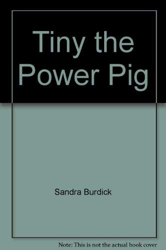 Tiny the Power Pig