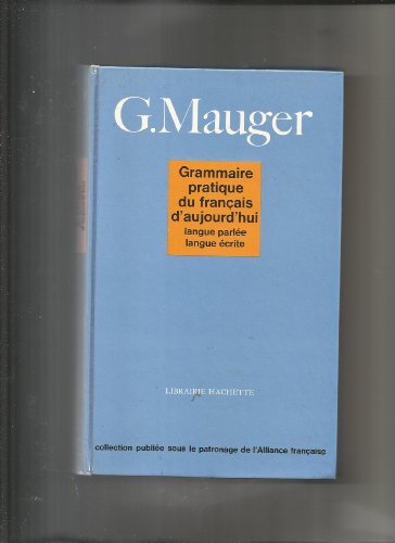 Grammaire Pratique Du Français D'aujourd Hui/ Lanque Parlee/ Laugue Ecrite