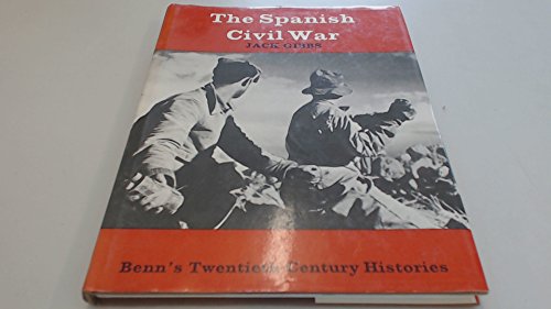 The Spanish Civil War (Twentieth century histories)