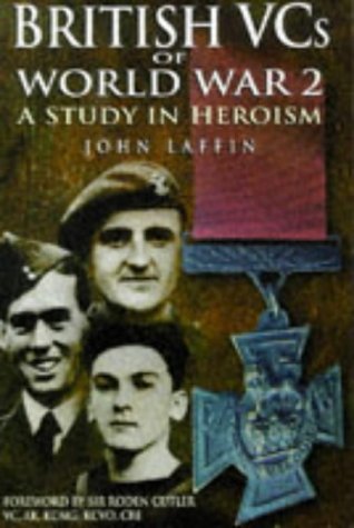 British Vc's of World War 2: A Study in Heroism