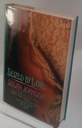 SEIZED BY LOVE (Loveswept)