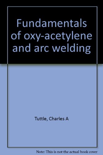 Fundamentals of oxy-acetylene and arc welding