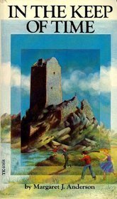 In the Keep of Time First edition by Anderson, Margaret J. published by Scholastic Book Services Paperback