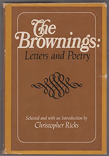 The Brownings: Letters and Poetry.