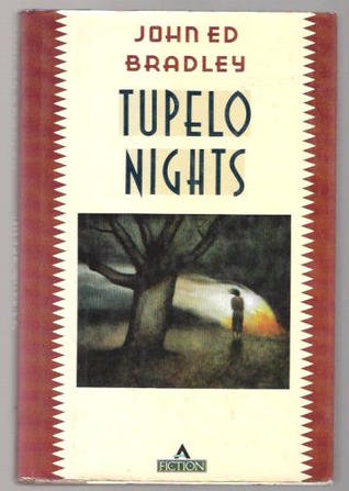 Tupelo Nights (Contemporary American Fiction)