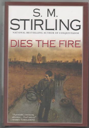 Dies the Fire: A Novel of the Change