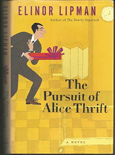 The Pursuit of Alice Thrift