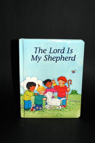 The Lord Is My Shepherd