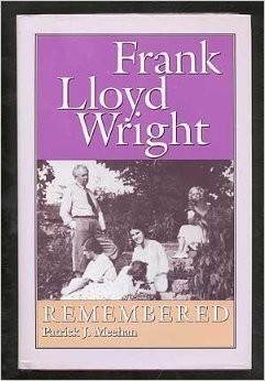 Frank Lloyd Wright Remembered