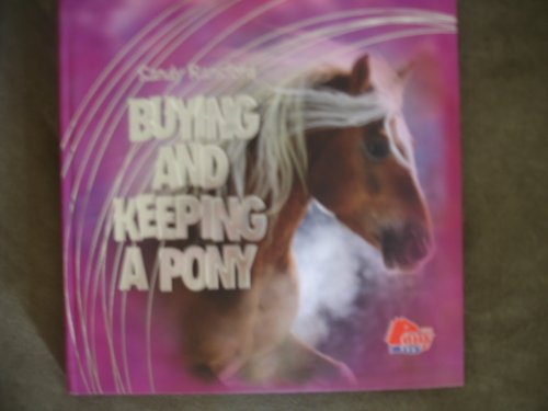 Buying and Keeping a Pony