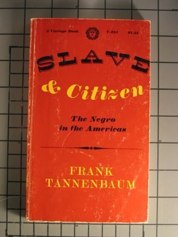 Slave & Citizen: The Negro in the Americas