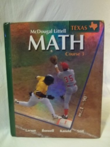 McDougal Littell Math Course 3 Texas: Student Edition Course 3 2007