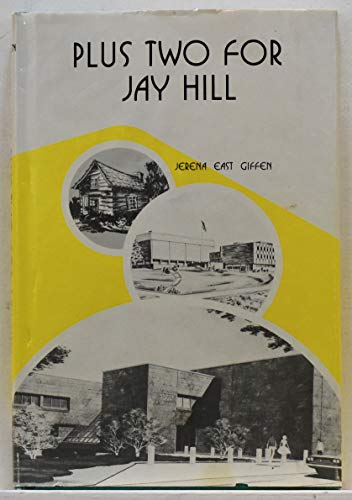 Plus Two For Jay Hill: Jefferson City Public Schools 1965-1975