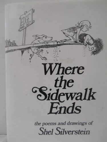 Where the sidewalk ends: The poems & drawings of Shel Silverstein