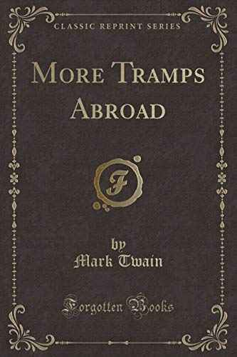 More Tramps Abroad (Classic Reprint)