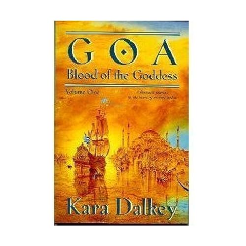 Goa (Blood of the Goddess/Kara Dalkey, 1)