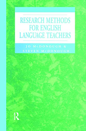 Research Methods for English Language Teachers (Hodder Arnold Publication)