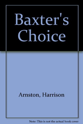 Baxter's Choice