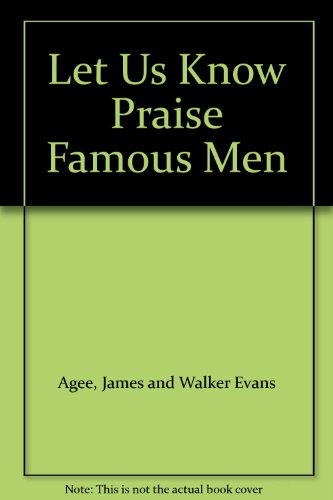 Let Us Know Praise Famous Men