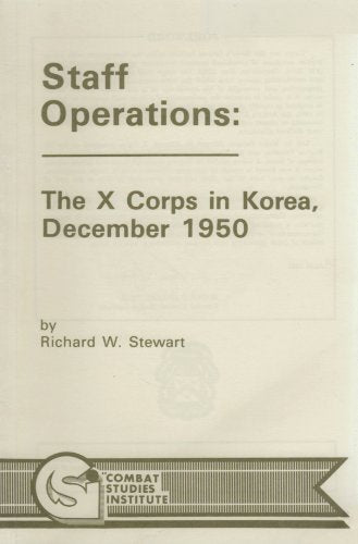 Staff Operations: The X Corps in Korea, December 1950