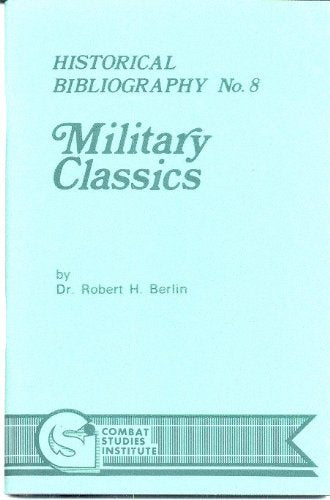Military Classics Historical Bibliography No. 8