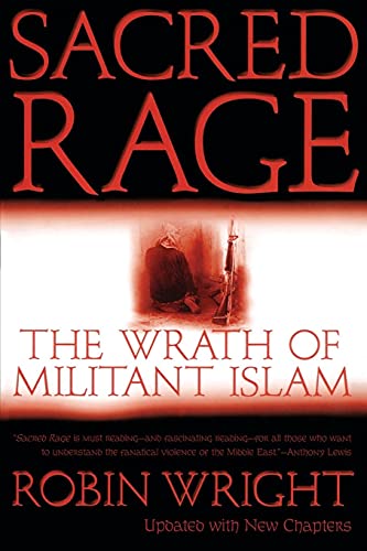 Sacred Rage: The Wrath of Militant Islam