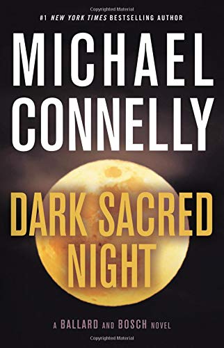 Dark Sacred Night (A Renée Ballard and Harry Bosch Novel)