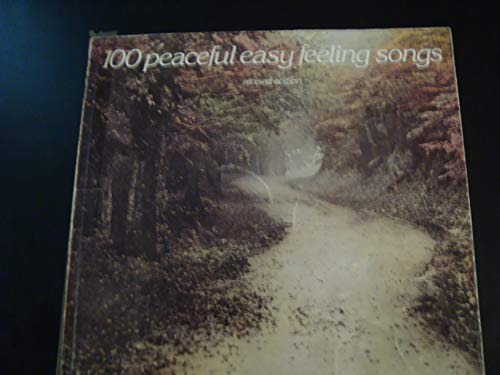 100 Peaceful Easy Feeling Songs