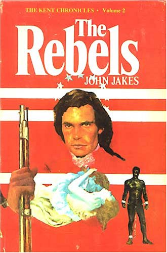 The Rebels (The Kent Chronicles, 2)