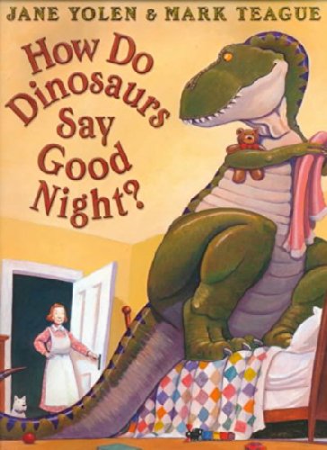 How Do Dinosaurs Say Good Night?