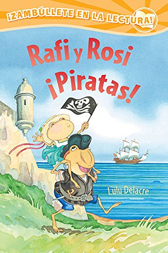 Rafi y Rosi ¡Piratas! (Rafi and Rosi) (Spanish Edition)
