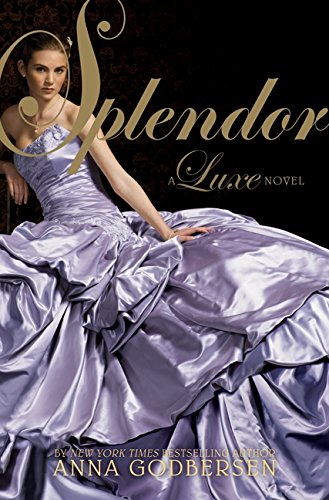 Splendor (Luxe, 4)