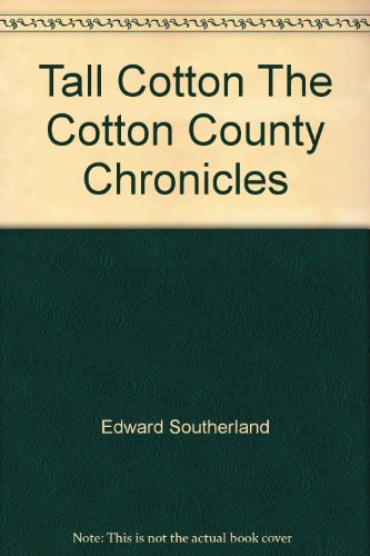 Tall Cotton The Cotton County Chronicles