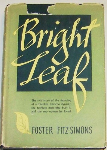 Bright Leaf (Story of The Carolina Tobacco Dynasty)