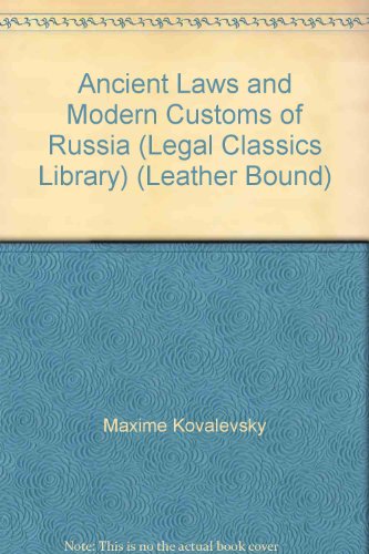 Ancient Laws and Modern Customs of Russia (Legal Classics Library) (Leather Bound)