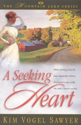 A Seeking Heart: (The Mountain Lake Series #1)